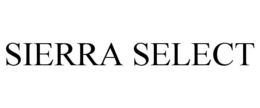 SIERRA SELECT trademark