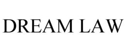 DREAM LAW trademark