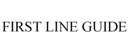 FIRST LINE GUIDE trademark