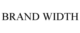 BRAND WIDTH trademark