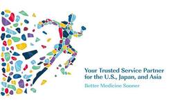 YOUR TRUSTED SERVICE PARTNER FOR THE U.S., JAPAN, AND ASIA BETTER MEDICINE SOONER trademark