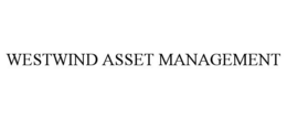 WESTWIND ASSET MANAGEMENT trademark