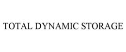 TOTAL DYNAMIC STORAGE trademark