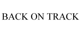 BACK ON TRACK trademark