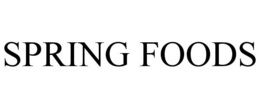 SPRING FOODS trademark