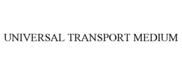 UNIVERSAL TRANSPORT MEDIUM trademark