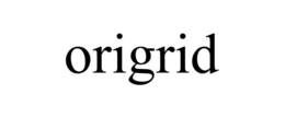 ORIGRID trademark