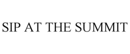 SIP AT THE SUMMIT trademark