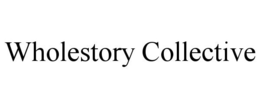 WHOLESTORY COLLECTIVE trademark