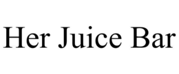 HER JUICE BAR trademark