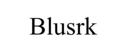 BLUSRK trademark