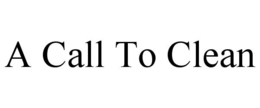A CALL TO CLEAN trademark