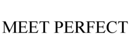MEET PERFECT trademark