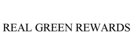 REAL GREEN REWARDS trademark