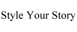 STYLE YOUR STORY trademark
