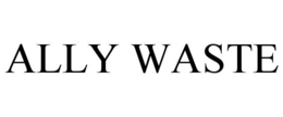 ALLY WASTE trademark