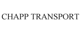CHAPP TRANSPORT trademark