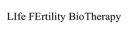 LIFE FERTILITY BIOTHERAPY trademark