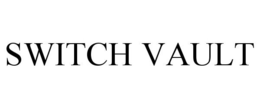 SWITCH VAULT trademark