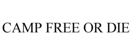 CAMP FREE OR DIE trademark