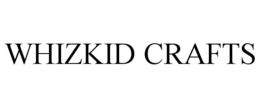 WHIZKID CRAFTS trademark