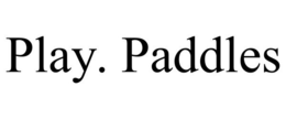 PLAY. PADDLES trademark