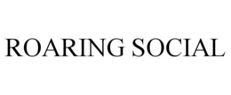 ROARING SOCIAL trademark