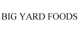 BIG YARD FOODS trademark