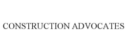 CONSTRUCTION ADVOCATES trademark
