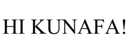 HI KUNAFA! trademark