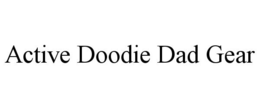 ACTIVEDOODIE DAD GEAR trademark