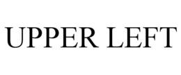 UPPER LEFT trademark