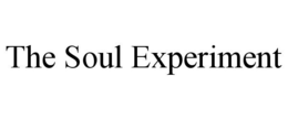THE SOUL EXPERIMENT trademark