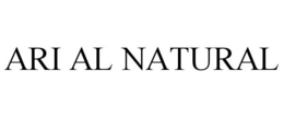 ARI AL NATURAL trademark