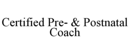 CERTIFIED PRE- & POSTNATAL COACH trademark