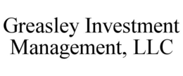 GREASLEY INVESTMENT MANAGEMENT, LLC trademark