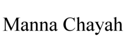 MANNA CHAYAH trademark