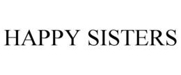 HAPPY SISTERS trademark