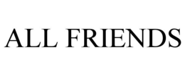 ALL FRIENDS trademark