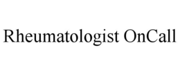 RHEUMATOLOGIST ONCALL trademark