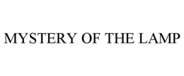 MYSTERY OF THE LAMP trademark