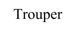 TROUPER trademark