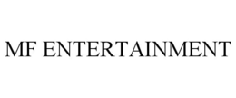 MF ENTERTAINMENT trademark