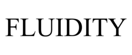 FLUIDITY trademark