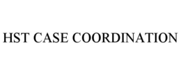 HST CASE COORDINATION trademark