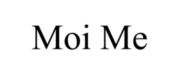 MOI ME trademark