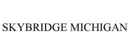 SKYBRIDGE MICHIGAN trademark