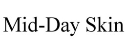 MID-DAY SKIN trademark