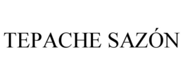 TEPACHE SAZÓN trademark