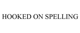 HOOKED ON SPELLING trademark